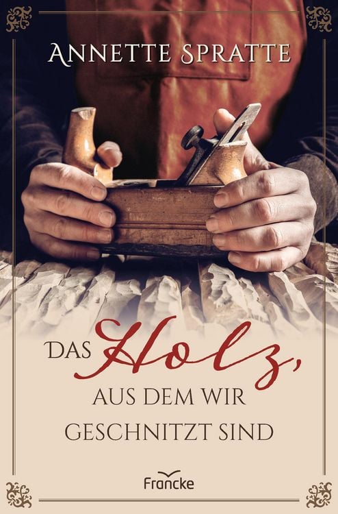 Produktbild: Das Holz, aus dem wir geschnitzt sind