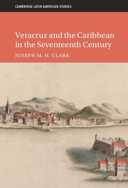 Produktbild: Veracruz and the Caribbean in the Seventeenth Century