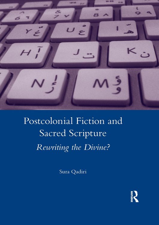 Produktbild: Qadiri, S: Postcolonial Fiction and Sacred Scripture