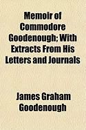 Produktbild: Memoir of Commodore Goodenough; With Extracts from His Letters and Journals
