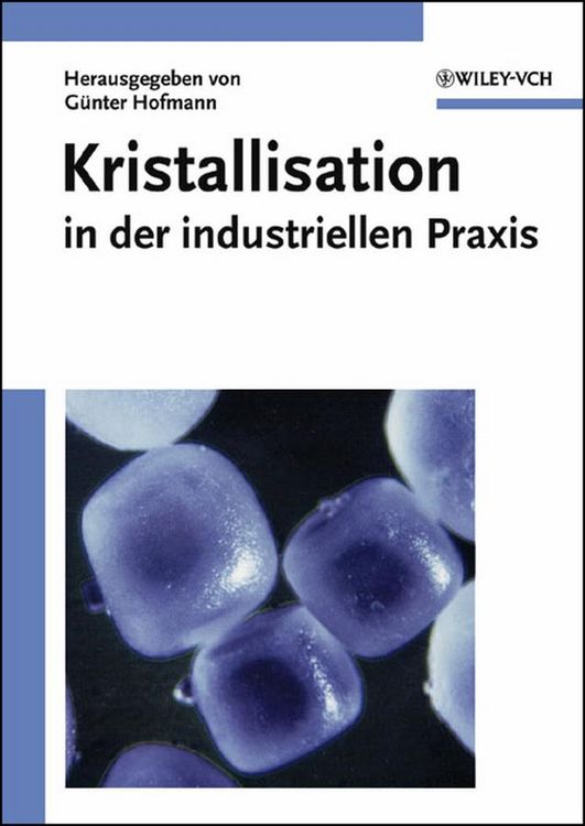 Produktbild: Kristallisation in der industriellen Praxis
