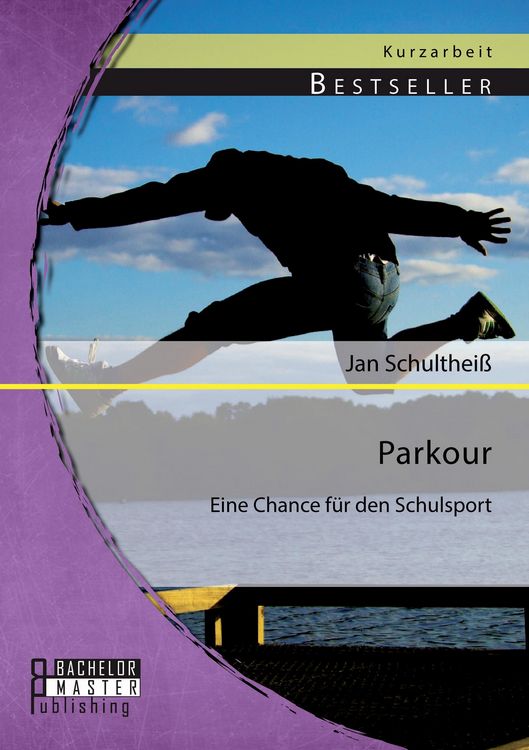 Produktbild: Parkour: Eine Chance f&uuml;r den Schulsport