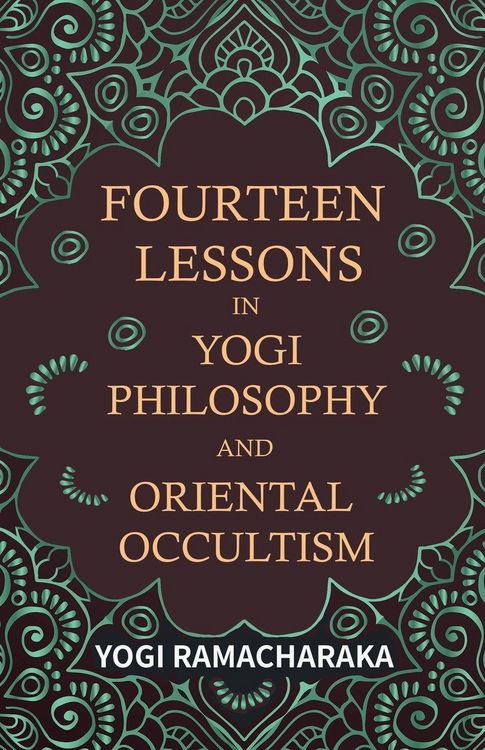 Produktbild: Fourteen Lessons in Yogi Philosophy and Oriental Occultism