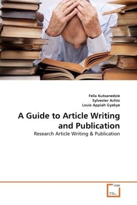 Produktbild: Kutsanedzie, F: Guide to Article Writing and Publication
