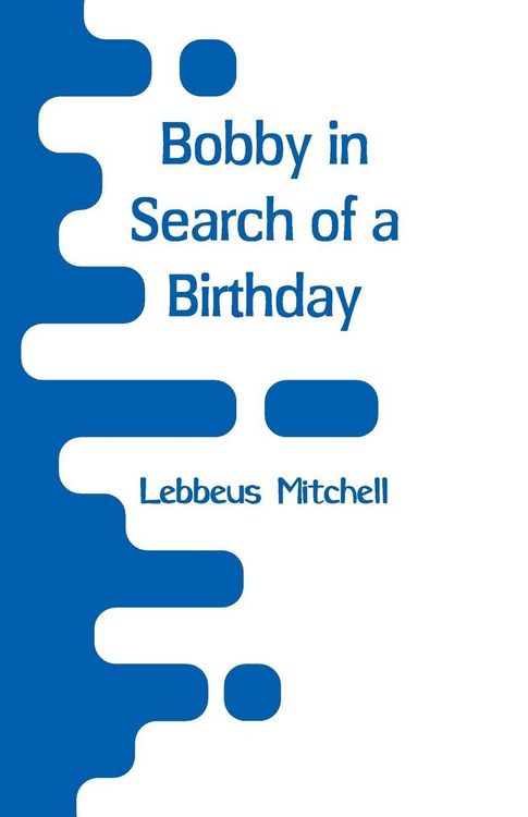 Produktbild: Bobby in Search of a Birthday