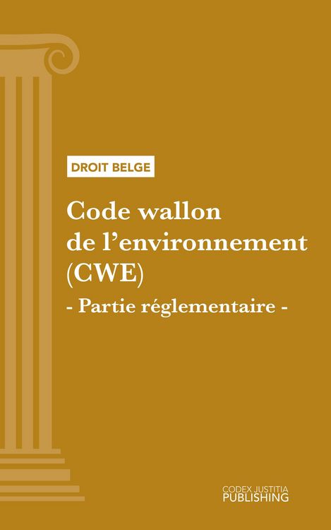 Produktbild: Code wallon de l'environnement (CWE) - Partie r&eacute;glementaire