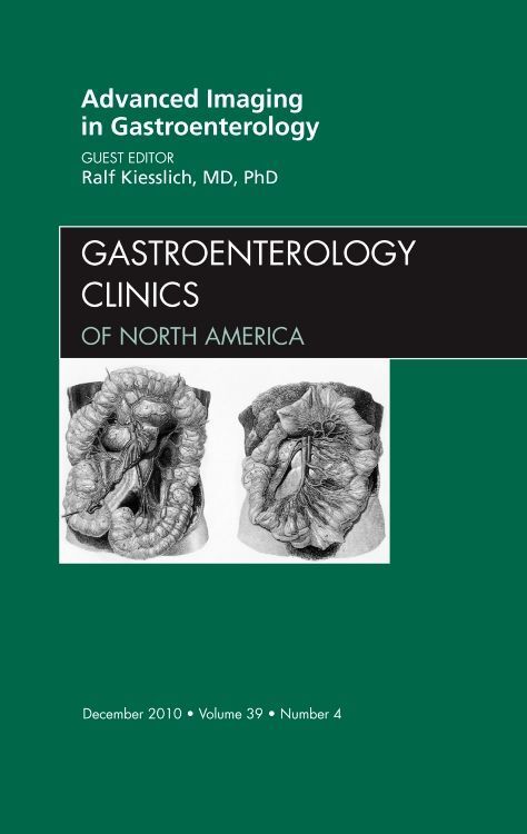 Produktbild: Advanced Imaging in Gastroenterology, an Issue of Gastroenterology Clinics