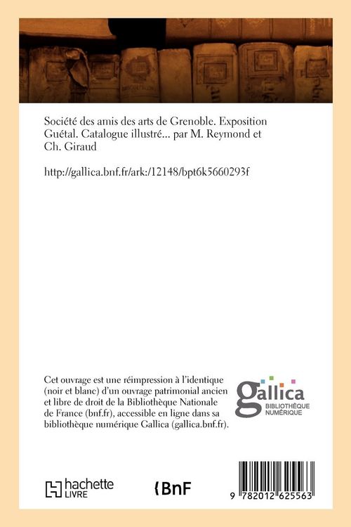 Produktbild: Soci&eacute;t&eacute; des amis des arts de Grenoble. Exposition Gu&eacute;tal. Catalogue illustr&eacute; (&Eacute;d.1892)