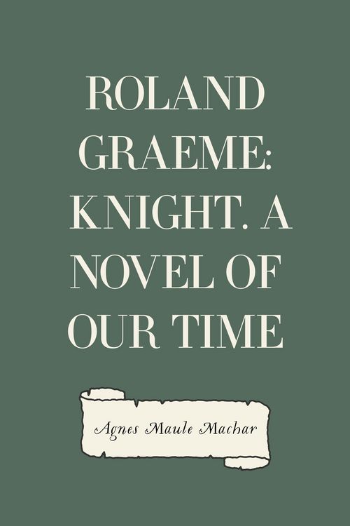 Produktbild: Roland Graeme: Knight. A Novel of Our Time