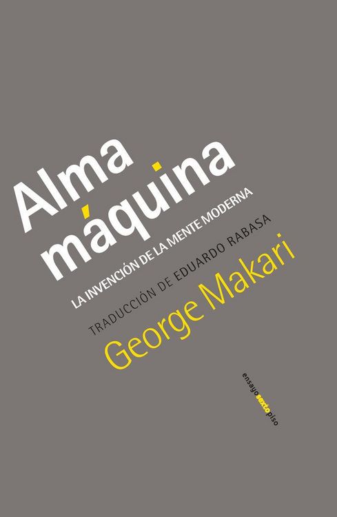 Produktbild: Alma m&aacute;quina : la invenci&oacute;n de la mente moderna