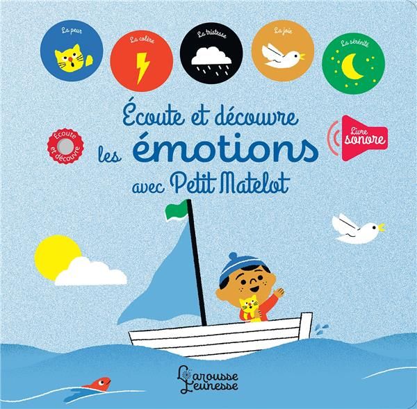 Produktbild: Ecoute et d&eacute;couvre les &eacute;motions : avec Petit Matelot