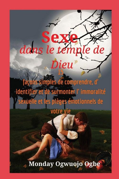 Produktbild: Sexe dans le temple de Dieu 15 fa&ccedil;ons simples de comprendre, d' identifier et de surmonter