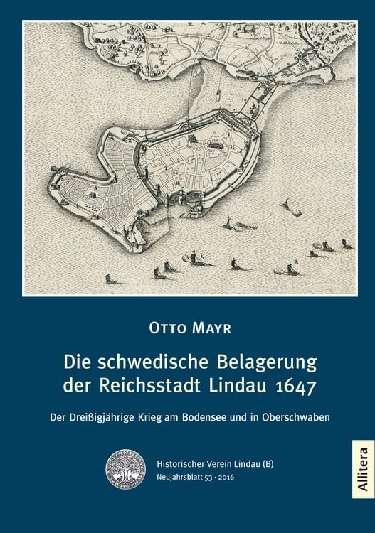 Produktbild: Die schwedische Belagerung der Reichsstadt Lindau 1647