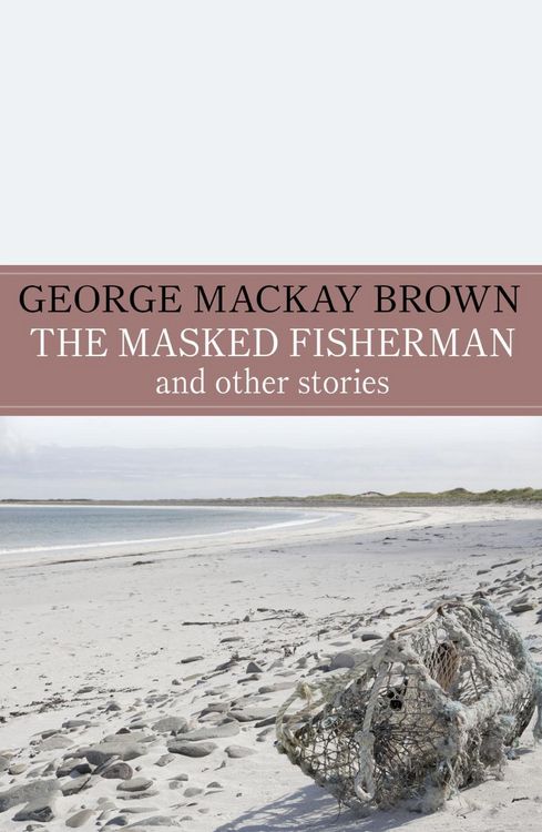 Produktbild: The Masked Fisherman and Other Stories