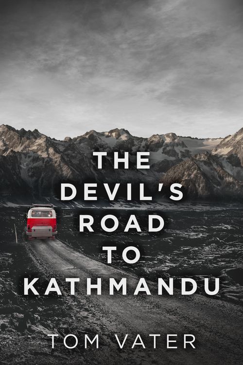 Produktbild: The Devil's Road To Kathmandu