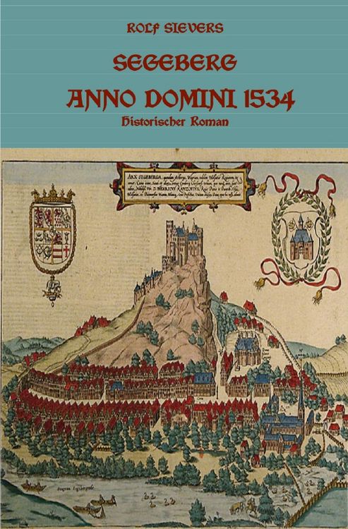 Produktbild: Segeberg Anno Domini 1534 Historischer Roman