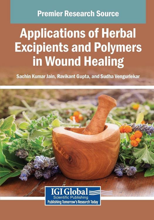 Produktbild: Applications of Herbal Excipients and Polymers in Wound Healing
