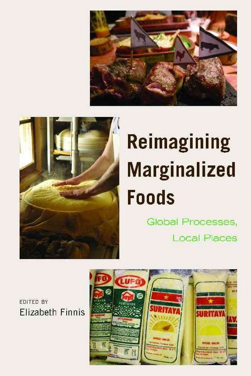 Produktbild: Reimagining Marginalized Foods