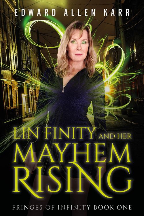 Produktbild: Lin Finity And Her Mayhem Rising (Fringes Of Infinity, #1)