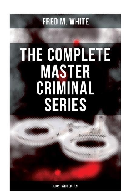 Produktbild: The Complete Master Criminal Series (Illustrated Edition)