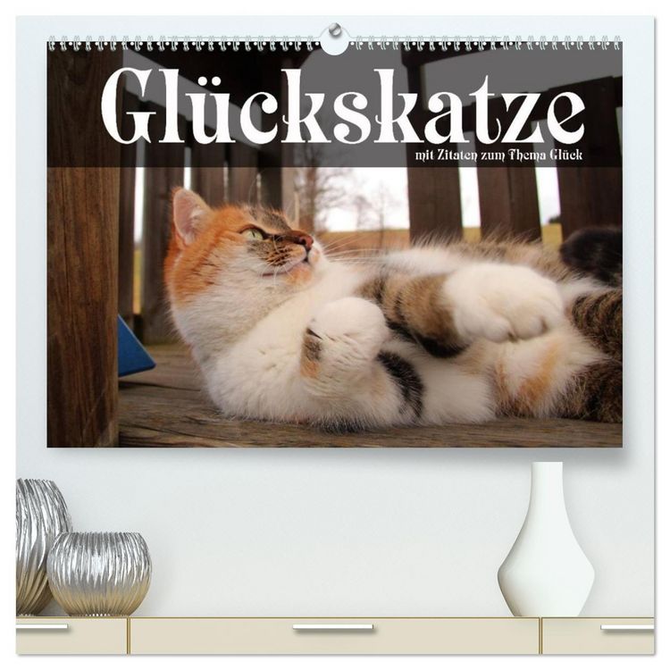 Produktbild: Gl&uuml;ckskatze - Mit Zitaten zum Thema Gl&uuml;ck (hochwertiger Premium Wandkalender 2026 DIN A2 quer), Kunstdruck in Hochglanz
