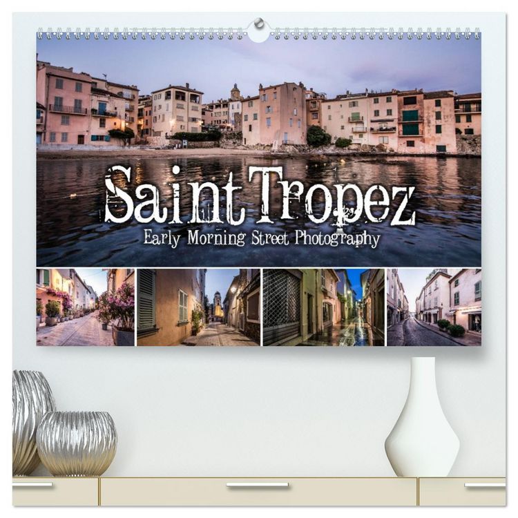 Produktbild: Saint Tropez - Early Morning Street Photography (hochwertiger Premium Wandkalender 2026 DIN A2 quer), Kunstdruck in Hochglanz