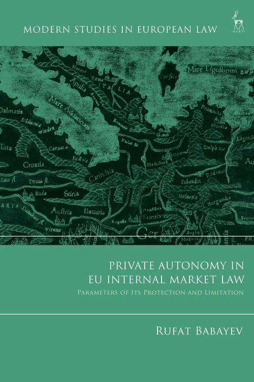 Produktbild: Private Autonomy in EU Internal Market Law