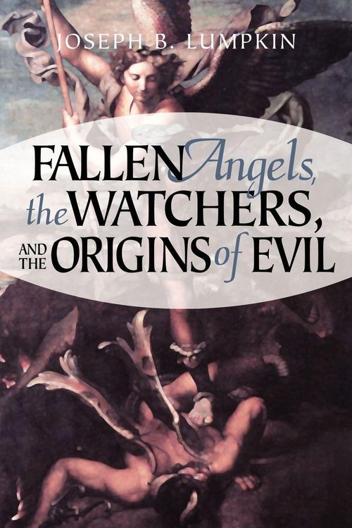 Produktbild: Fallen Angels, the Watchers, and the Origins of Evil