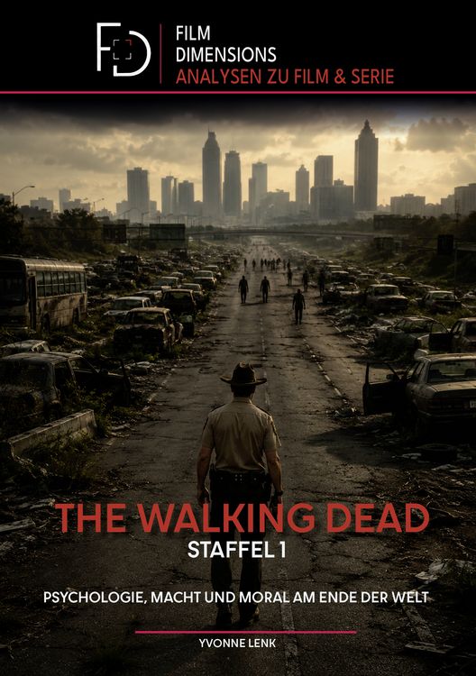 Produktbild: The Walking Dead Staffel 1: Psychologie, Macht und Moral am Ende der Welt (Film Dimensions)