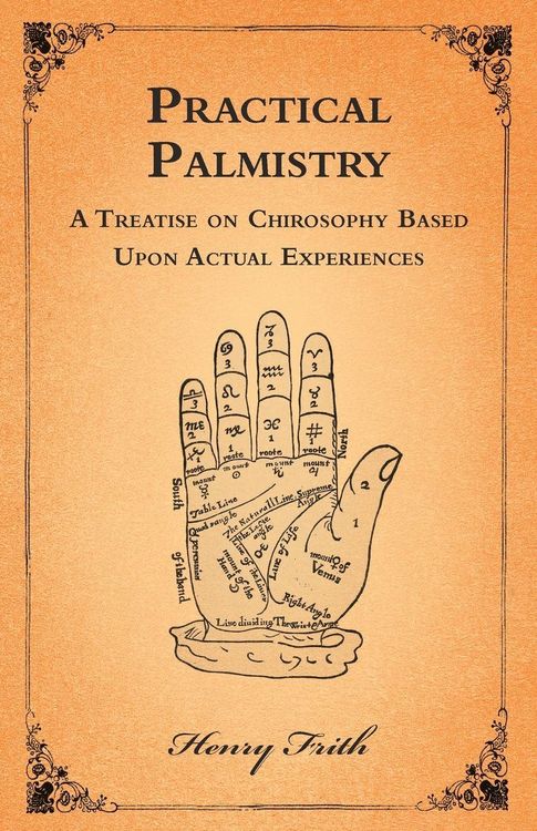 Produktbild: Practical Palmistry - A Treatise on Chirosophy Based Upon Actual Experiences