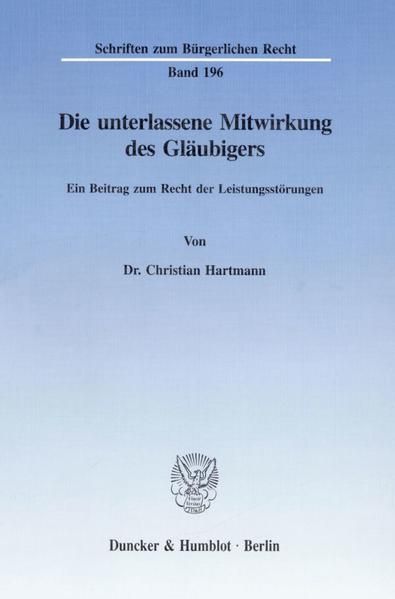 Produktbild: Die unterlassene Mitwirkung des Gl&auml;ubigers.