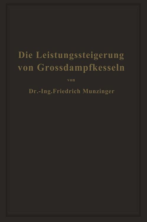 Produktbild: Die Leistungssteigerung von Gro&szlig;dampfkesseln