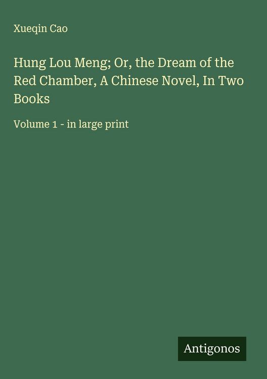 Produktbild: Hung Lou Meng; Or, the Dream of the Red Chamber, A Chinese Novel, In Two Books