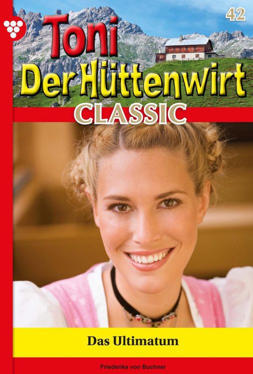 Bild vom Artikel Toni der Hüttenwirt Classic 42 - Heimatroman vom Autor Friederike von Buchner