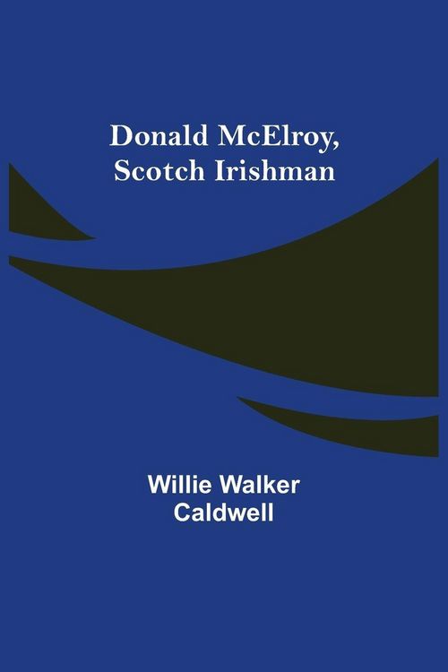 Produktbild: Donald McElroy, Scotch Irishman