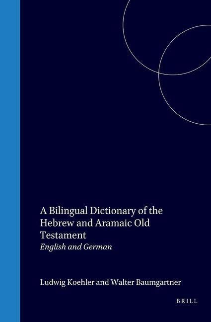 Produktbild: A Bilingual Dictionary of the Hebrew and Aramaic Old Testament