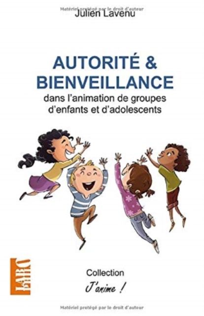 Produktbild: Autorit&eacute; et bienveillance