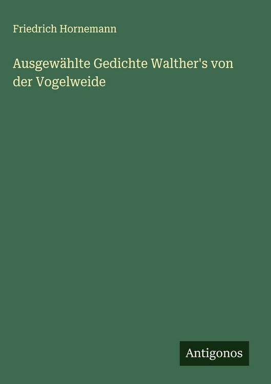 Produktbild: Ausgew&auml;hlte Gedichte Walther's von der Vogelweide