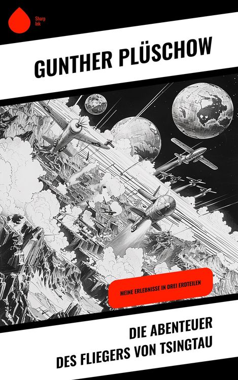 Produktbild: Die Abenteuer des Fliegers von Tsingtau