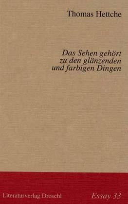 Produktbild: Das Sehen geh&ouml;rt zu den gl&auml;nzenden und farbigen Dingen