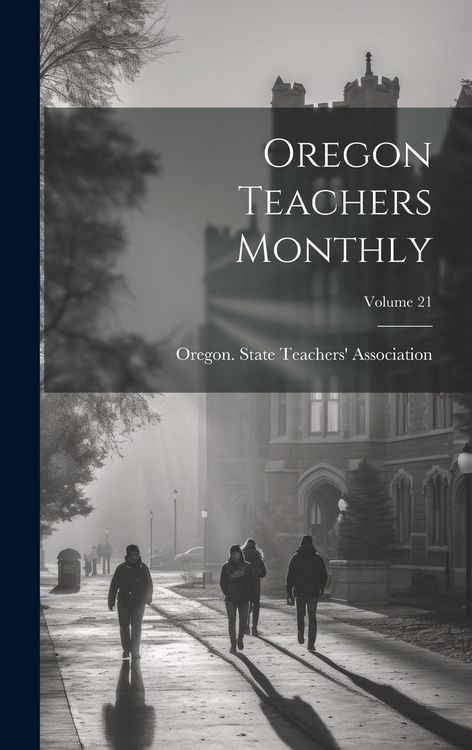 Produktbild: Oregon Teachers Monthly; Volume 21