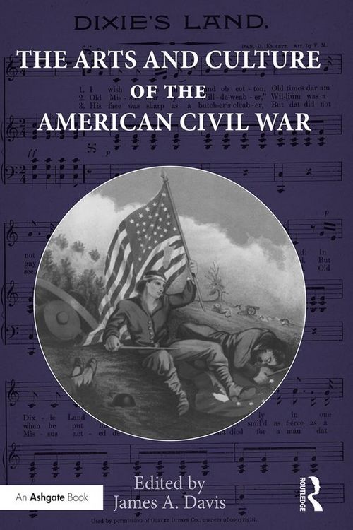 Produktbild: The Arts and Culture of the American Civil War