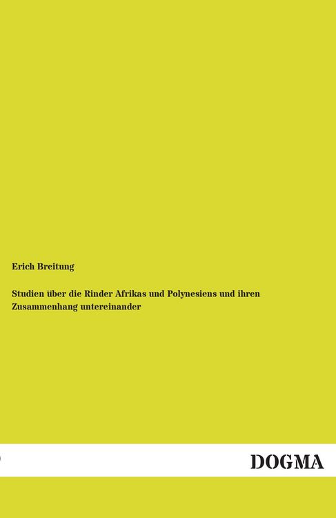 Produktbild: Studien &uuml;ber die Rinder Afrikas und Polynesiens und ihren Zusammenhang untereinander