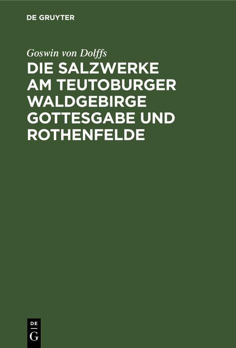 Produktbild: Die Salzwerke am Teutoburger Waldgebirge Gottesgabe und Rothenfelde