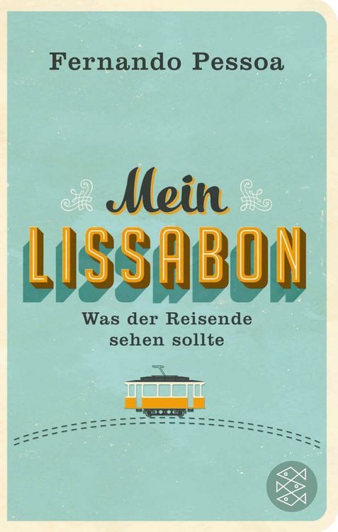 Bild vom Artikel Mein Lissabon vom Autor Fernando Pessoa