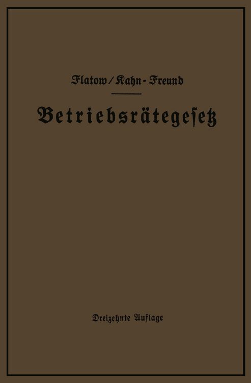 Produktbild: Betriebsr&auml;tegesetz vom 4. Februar 1920 nebst Wahlordnung, Ausf&uuml;hrungsverordnungen und Erg&auml;nzungsgesetzen (Betriebsbilanzgesetz, Aufsichtsratsgesetz und Wahlordnung)