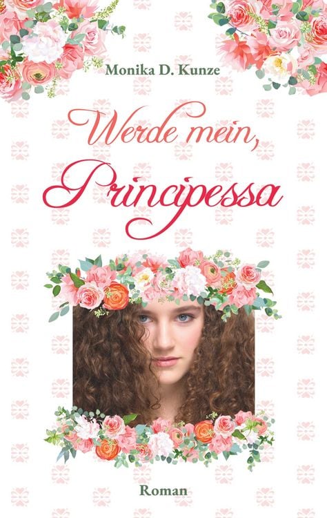 Bild vom Artikel Werde mein, Principessa vom Autor Monika D. Kunze