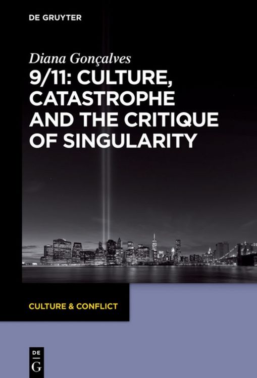 Produktbild: 9/11: Culture, Catastrophe and the Critique of Singularity