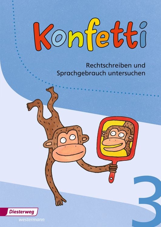 Bild vom Artikel Konfetti 3. Rechtschreiben und Sprachgebrauch untersuchen vom Autor Manuela Höhn