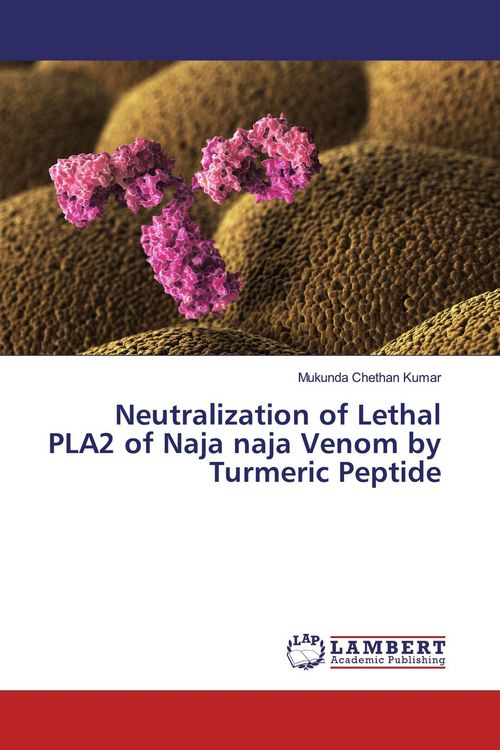 Produktbild: Neutralization of Lethal PLA2 of Naja naja Venom by Turmeric Peptide